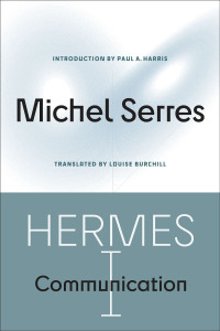 Michel Serres; — Hermes I: Communication