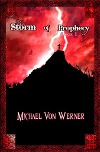 Wodan Publishing — Storm of Prophecy, Book I: Dark Awakening