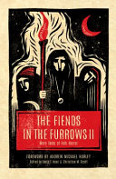 David T. Neal, Christine M. Scott — The Fiends in the Furrows II