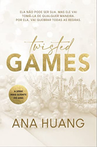 Ana Huang — Twisted Games