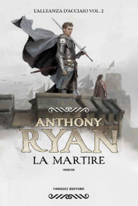 Anthony Ryan — La martire