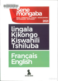 Bienvenu Sene Mongaba  — Dictionnaire multilingue : Lingala Kikongo Kiswahili Tshiluba Français Anglais