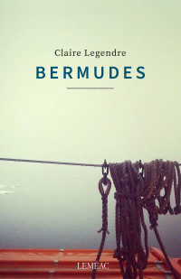Legendre, Claire — Bermudes