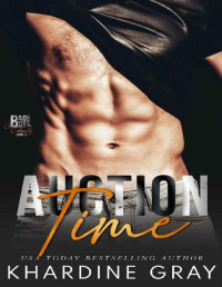 Khardine Gray — Auction Time (Bad Boy Bachelors of Orange County Book 3)