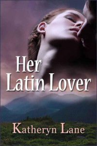 Katheryn Lane — Her Latin Lover