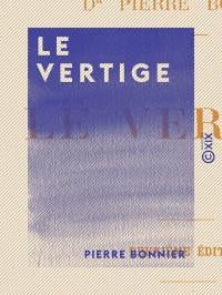 Pierre Bonnier — Le Vertige
