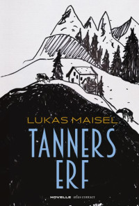 Lukas Maisel — Tanners erf