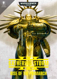 coll — Gathering Storm III - Rise of the Primarch (The Lore)