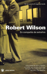 Robert Wilson — En Compañí­a De Extrañoos