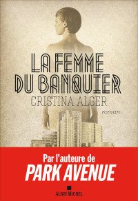 Alger Cristina — La femme du banquier