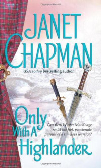 Janet Chapman — Only With a Highlander