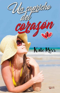 Kate Ross — Un capricho del corazón 3