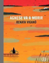 Renata Viganò — Agnese va a morir