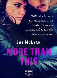 Jay McLean — More than this (Life)