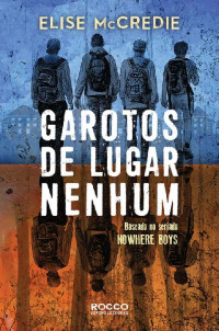 Elise McCredie — Garotos de Lugar Nenhum [e-Livros.xyz]