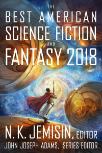 John Joseph Adams — The Best American Science Fiction and Fantasy 2018