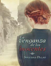 Soledad Palao Sirés — LA VENGANZA DE LOS INOCENTES