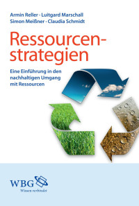 Reller, Armin, Marschall, Luitgard, Meißner, Simon, Schmidt, Claudia — Ressourcenstrategien