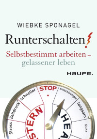 Wiebke Sponagel — Runterschalten