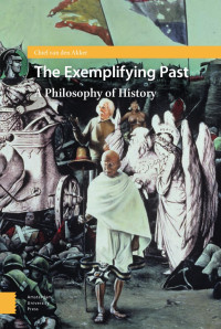 Chiel van den Akker — The Exemplifying Past