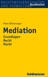 Peter Röthemeyer — Mediation