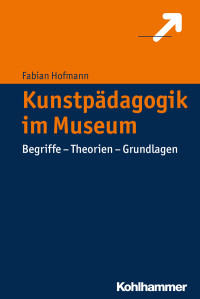 Fabian Hofmann — Kunstpädagogik im Museum