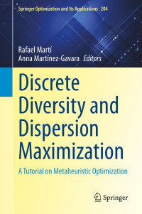 Rafael Martí & Anna Martínez-Gavara (eds) — Discrete Diversity and Dispersion Maximization