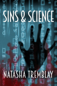 Natasha Tremblay — Sins & Science