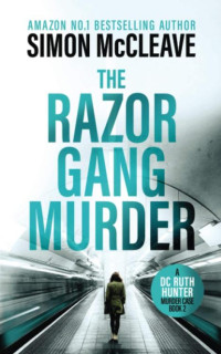 Simon McCleave — The Razor Gang Murder