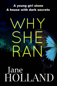 Jane Holland — Why She Ran