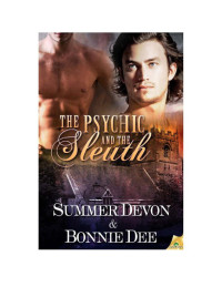 Bonnie Dee & Summer Devon — The Psychic and the Sleuth