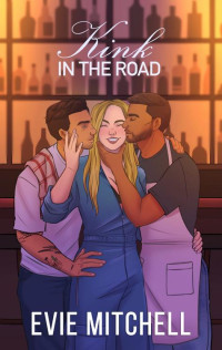 Evie Mitchell — Kink in the Road