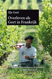 Ilja Gort — Overleven als Gort in Frankrijk