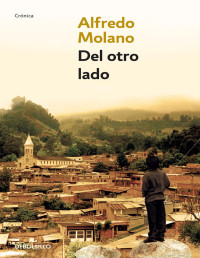 Alfredo Molano Bravo — Del otro lado