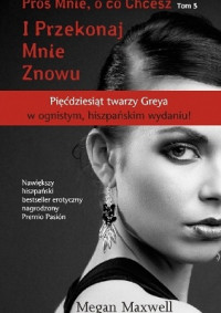 Megan Maxwell — I Przekonaj Mnie Znowu