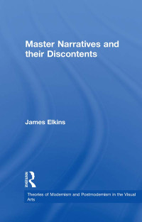 Elkins, James — Master Narratives and Their Discontents