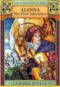 Tamora Pierce — Song of the Lioness 1 - Alanna - The First Adventure