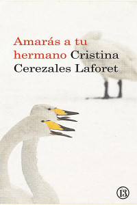 Cristina Cerezales Laforet — Amarás a Tu Hermano