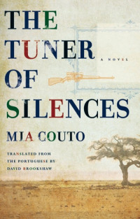 Mia Couto, David Brookshaw (translation) — The Tuner of Silences