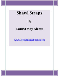 Louisa May Alcott — Shawl Straps