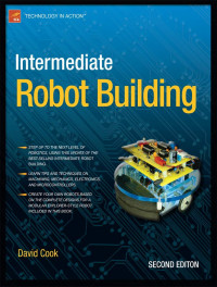 David Cook — Intermediate Robot Building (Technology in Action)