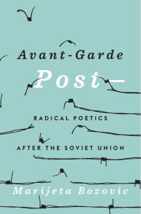 Marijeta Bozovic — Avant-Garde Post—