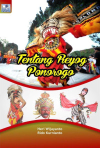 Heri Wijayanto & Rido Kurnianto — Tentang Reyog Ponorogo