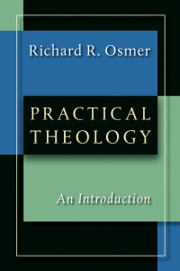 Richard R. Osmer; — Practical Theology