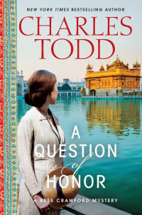 Charles Todd — A Question of Honor: A Bess Crawford Mystery