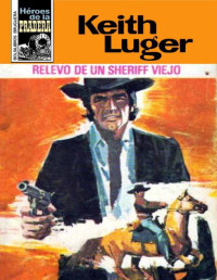 Keith Luger — Relevo de un sheriff viejo