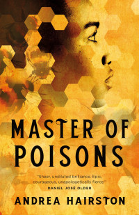 Andrea Hairston — Master of Poisons