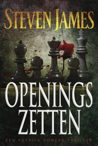 Steven James — Openingszetten