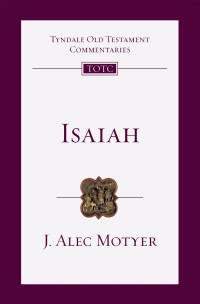 J. Alec Motyer — Isaiah