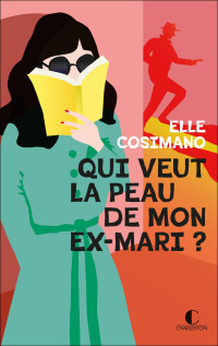 Elle Cosimano & Elle Cosimano — Finlay Donovan est mortelle T2 : Qui veut la peau de mon ex-mari ?